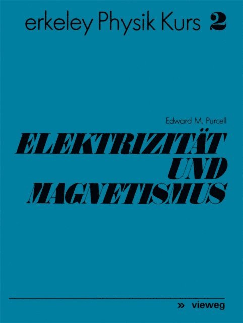 Edward M. Purcell - Elektrizität und Magnetismus, E-bok