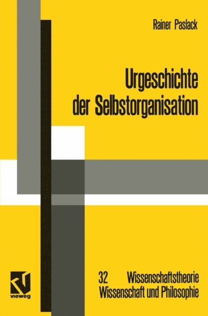 Rainer Paslack - Urgeschichte der Selbstorganisation, E-bok