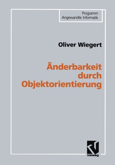 Oliver Wiegert - Änderbarkeit durch Objektorientierung, E-bok