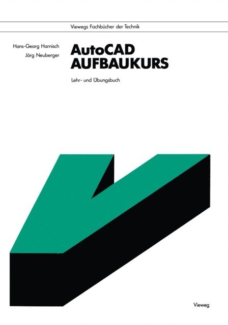 Hans-Georg Harnisch - AutoCAD-Aufbaukurs, E-bok