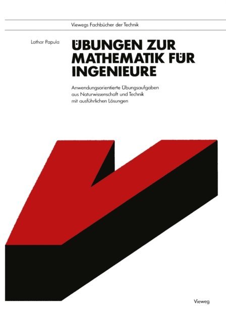 Lothar Papula - Übungen zur Mathematik für Ingenieure, E-bok