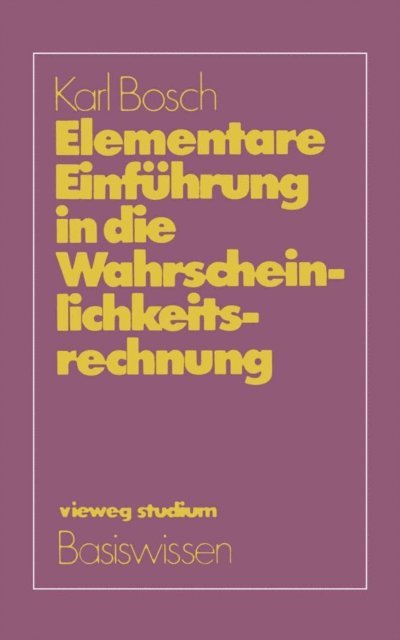 Karl Bosch - Elementare Einführung in die Wahrscheinlichkeitsrechnung, E-bok