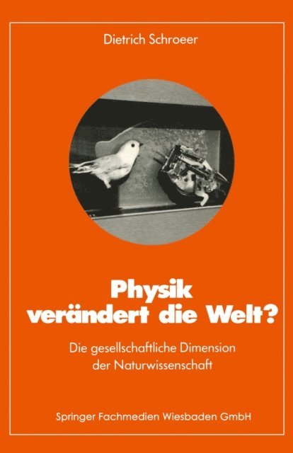 Dietrich Schroeer - Physik verändert die Welt?, E-bok