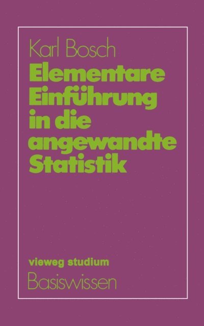 Karl Bosch - Elementare Einführung in die angewandte Statistik, E-bok