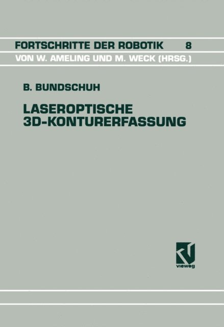 Bernhard Bundschuh - Laseroptische 3D-Konturerfassung, E-bok