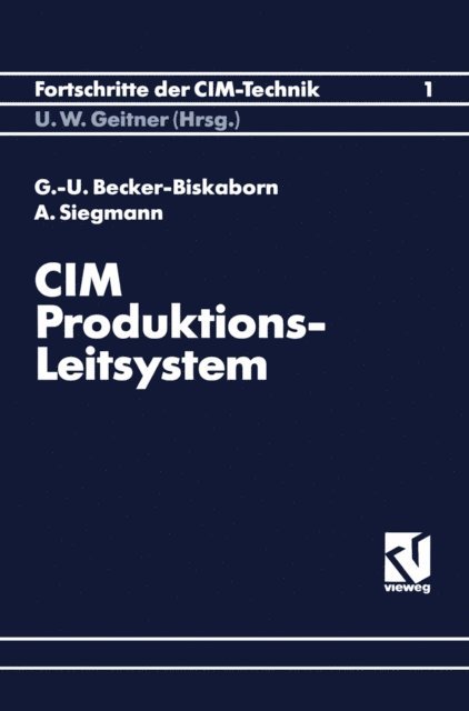 Gerd-Uwe Becker-Biskaborn - CIM-Produktions-Leitsystem, E-bok
