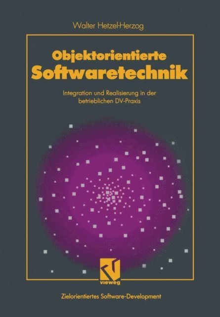 Walter Hetzel-Herzog - Objektorientierte Softwaretechnik, E-bok