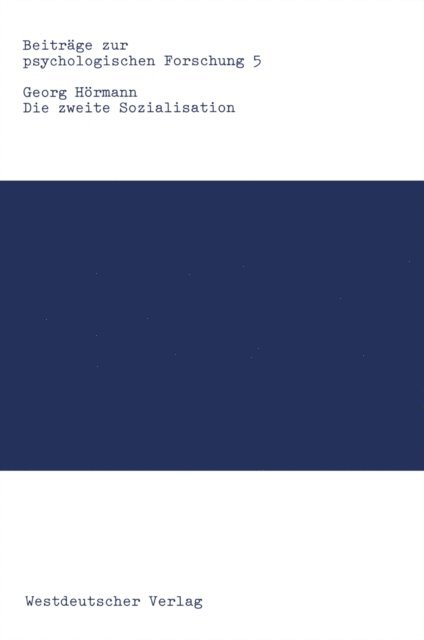 Georg Hormann - Die zweite Sozialisation, E-bok