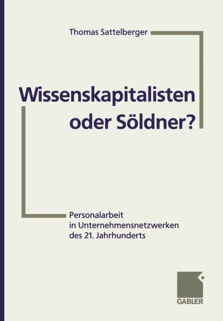 Thomas Sattelberger - Wissenskapitalisten oder Söldner?, E-bok