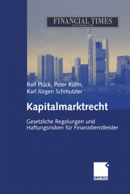 Karl Jurgen Schmutzler, Peter Kuhn, Ralf Pluck - Kapitalmarktrecht, E-bok