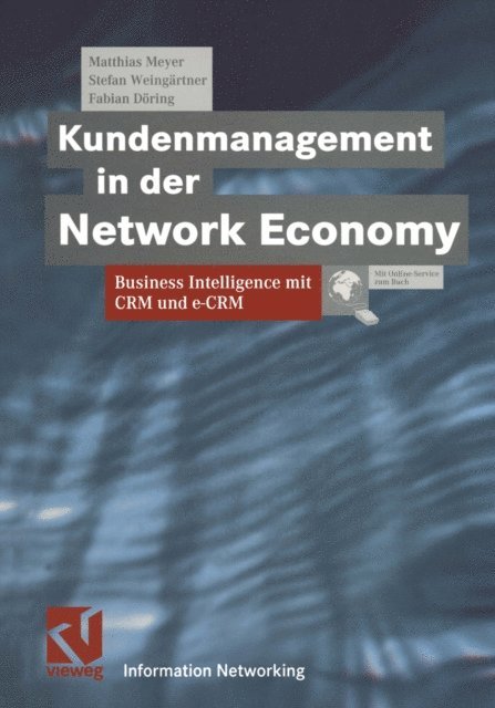 Fabian Doring, Stefan Weingartner, Matthias Meyer - Kundenmanagement in der Network Economy, E-bok