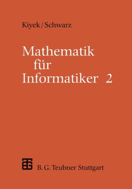 Friedrich Schwarz - Mathematik für Informatiker, E-bok