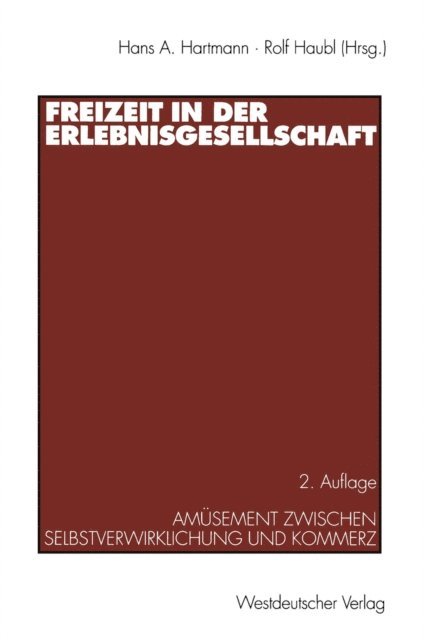 Rolf Haubl, Hans A. Hartmann - Freizeit in der Erlebnisgesellschaft, E-bok