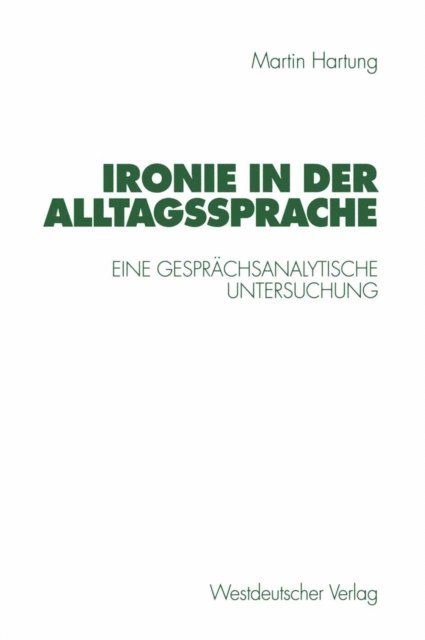 Martin Hartung - Ironie in der Alltagssprache, E-bok