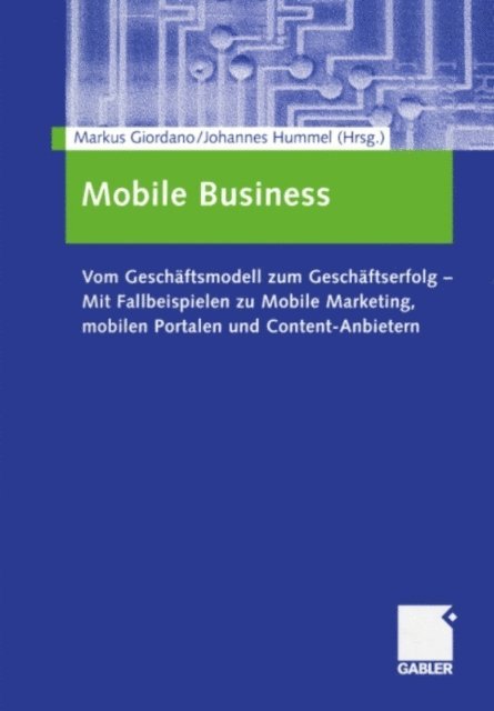 Johannes Hummel, Markus Giordano - Mobile Business, E-bok