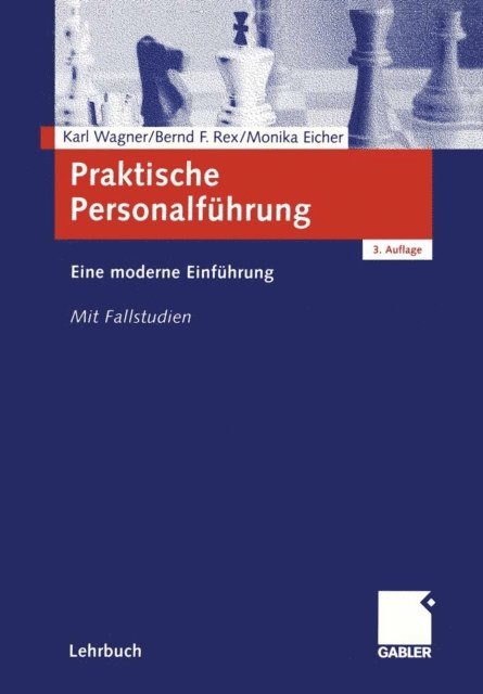 Monika Eicher, Bernd Rex, Karl Wagner - Praktische Personalführung, E-bok