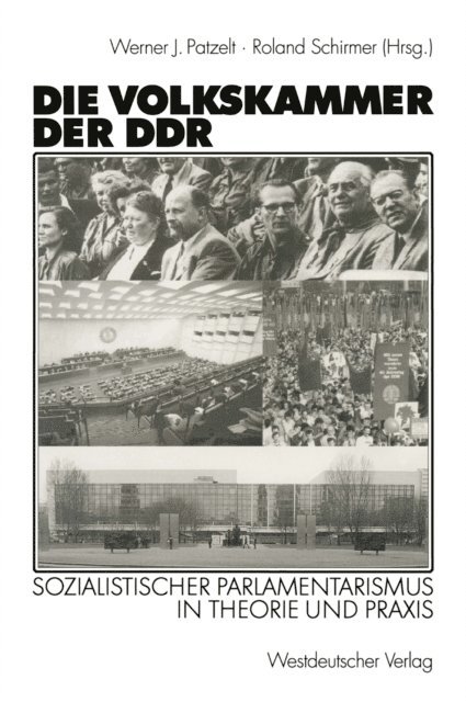 Roland Schirmer, Werner J. Patzelt - Die Volkskammer der DDR, E-bok