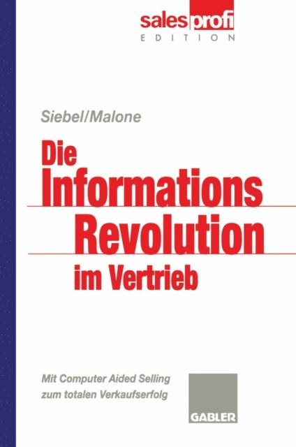 Michael S. Malone - Die Informationsrevolution im Vertrieb, E-bok