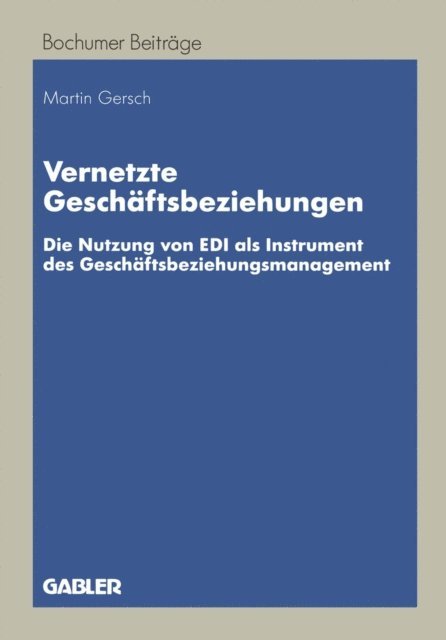 Martin Gersch - Vernetzte Geschäftsbeziehungen, E-bok