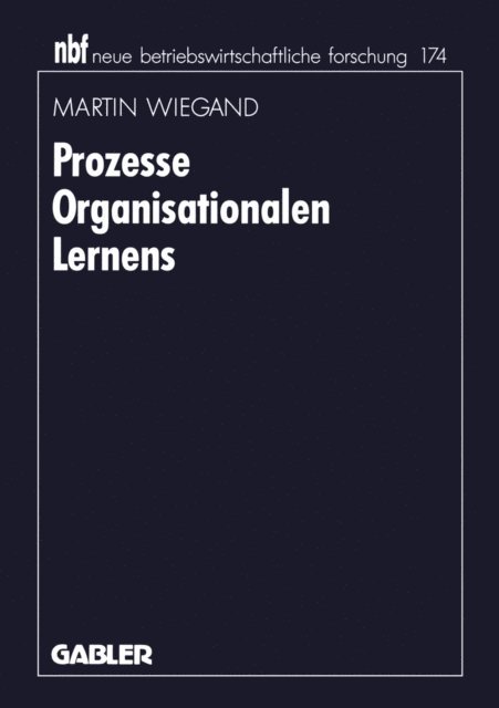 Martin Wiegand - Prozesse Organisationalen Lernens, E-bok. Tillgänglighet: Lägg i varukorg