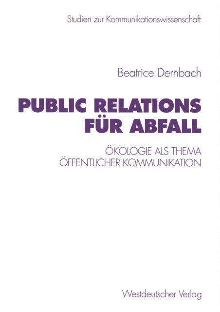 Beatrice Dernbach - Public Relations für Abfall, E-bok