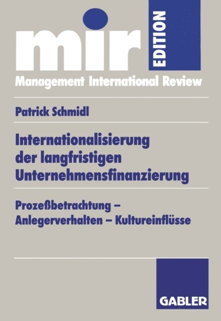 Patrick Schmidl - Internationalisierung der langfristigen Unternehmensfinanzierung, E-bok