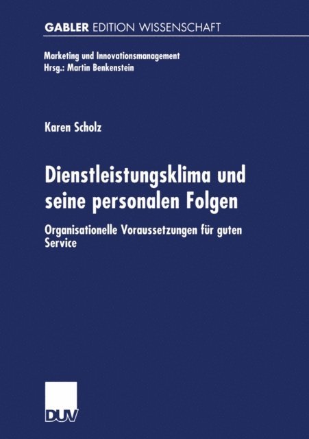 Karen Scholz - Dienstleistungsklima und seine personalen Folgen, E-bok