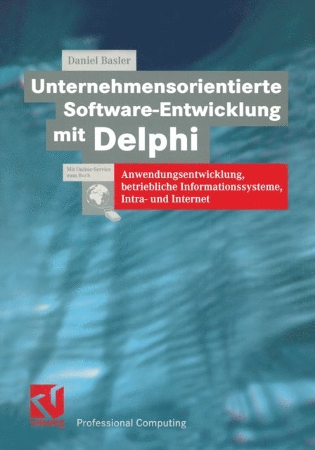 Daniel Basler - Unternehmensorientierte Software-Entwicklung mit Delphi, E-bok