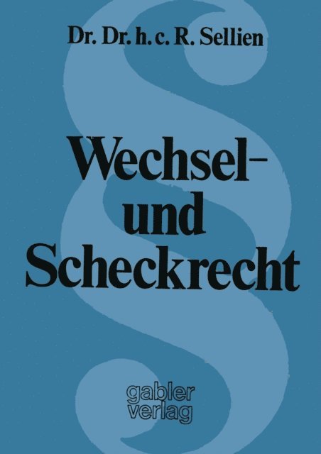 Reinhold Sellien - Wechsel- und Scheckrecht, E-bok