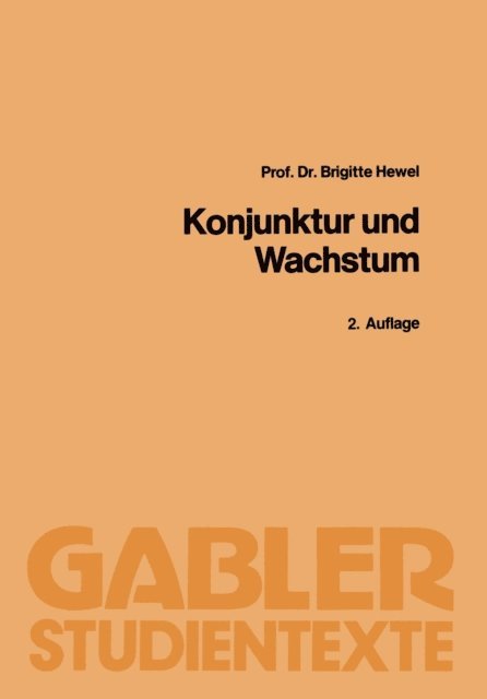 Brigitte Hewel - Konjunktur und Wachstum, E-bok