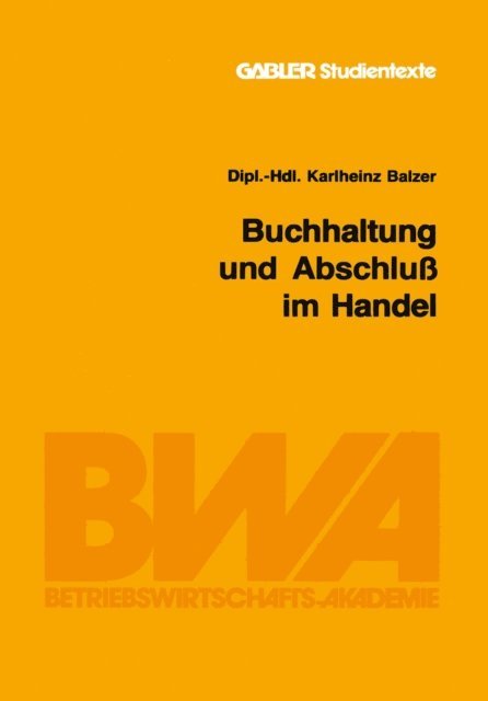 Karlheinz Balzer - Buchhaltung und Abschluß im Handel, E-bok