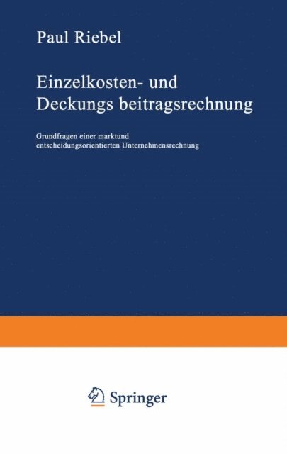 Paul Riebel - Einzelkosten- und Deckungsbeitragsrechnung, E-bok