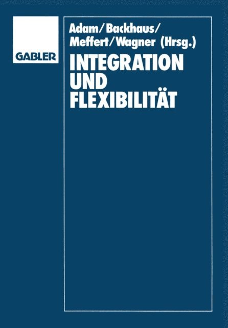 Dietrich Adam - Integration und Flexibilität, E-bok