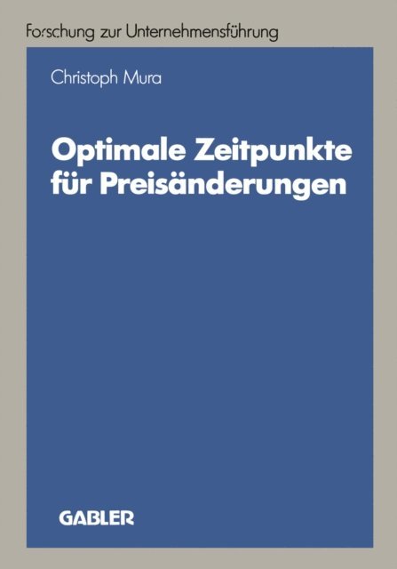 Christoph Mura - Optimale Zeitpunkte für Preisänderungen, E-bok
