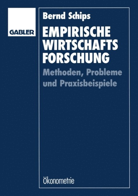 Bernd Schips - Empirische Wirtschaftsforschung, E-bok
