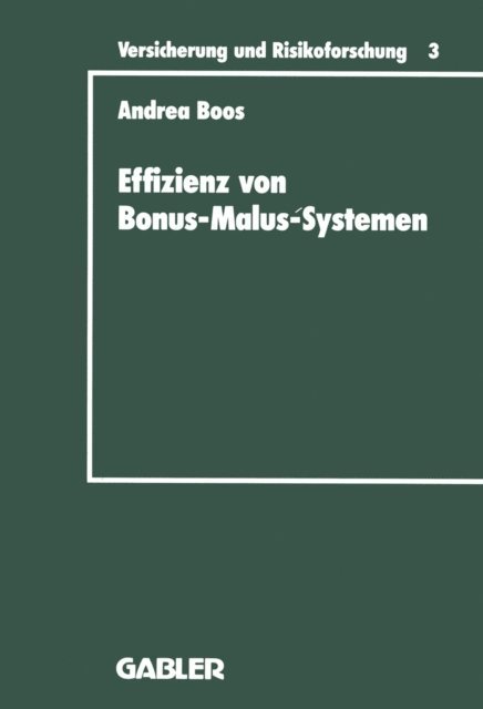 Andrea Boos - Effizienz von Bonus-Malus-Systemen, E-bok
