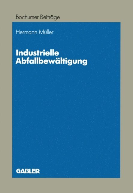 Hermann Muller - Industrielle Abfallbewältigung, E-bok