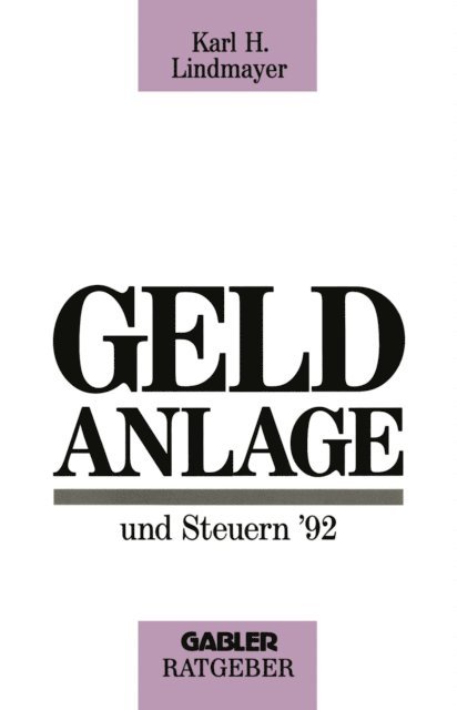 Karl H. Lindmayer - Geldanlage und Steuern ’92, E-bok. Tillgänglighet: Lägg i varukorg