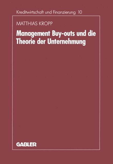 Matthias Kropp - Management-Buyouts und die Theorie der Unternehmung, E-bok