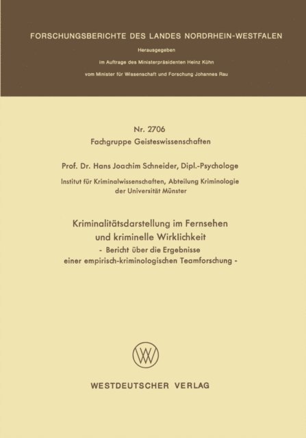 Hans Joachim Schneider - Kriminalitätsdarstellung im Fernsehen und kriminelle Wirklichkeit, E-bok