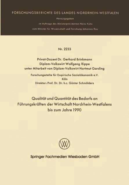 Gerhard Brinkmann - Qualität und Quantität des Bedarfs an Führungskräften der Wirtschaft Nordrhein-Westfalen bis zum Jahre 1990, E-bok