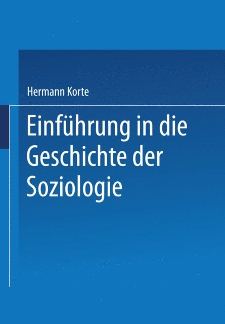 Hermann Korte - Einführung in die Geschichte der Soziologie, E-bok