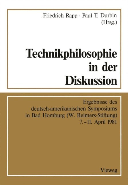 Paul T. Durbin, Friedrich Rapp - Technikphilosophie in der Diskussion, E-bok