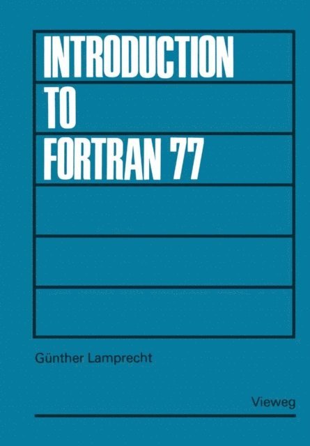 Gunther Lamprecht - Introduction to FORTRAN 77, E-bok
