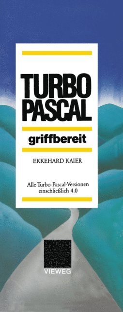 Ekkehard Kaier - Turbo-Pascal griffbereit, E-bok
