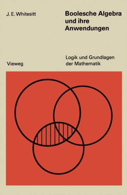 John Eldon Whitesitt - Boolesche Algebra und ihre Anwendungen, E-bok