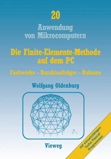 Wolfgang Oldenburg - Die Finite-Elemente-Methode auf dem PC, E-bok