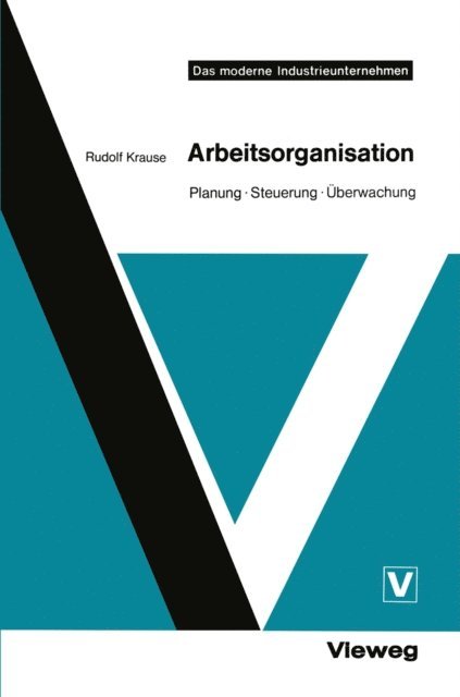 Rudolf Krause - Arbeitsorganisation, E-bok
