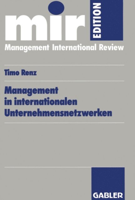 Timo Renz - Management in internationalen Unternehmensnetzwerken, E-bok