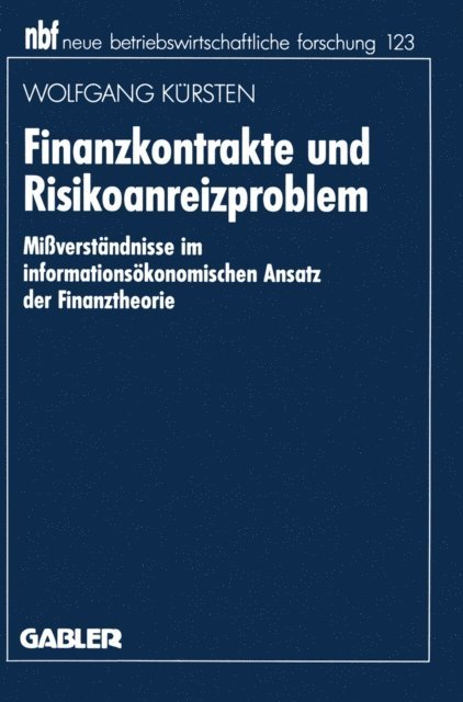 Wolfgang Kursten - Finanzkontrakte und Risikoanreizproblem, E-bok